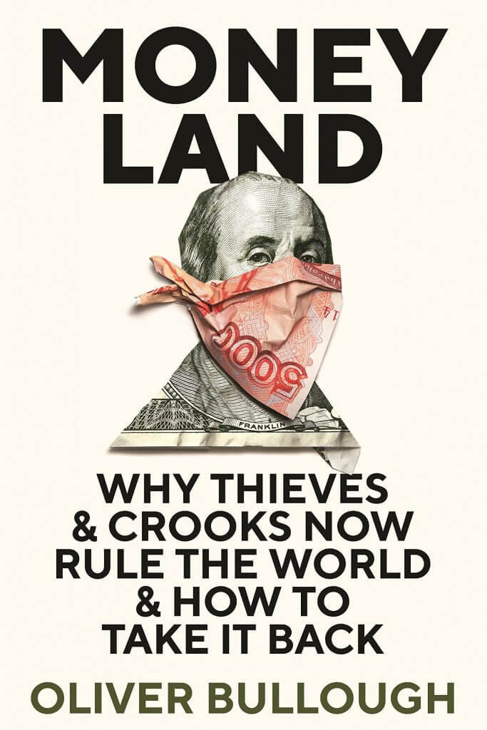 Moneyland by Oliver Bullough